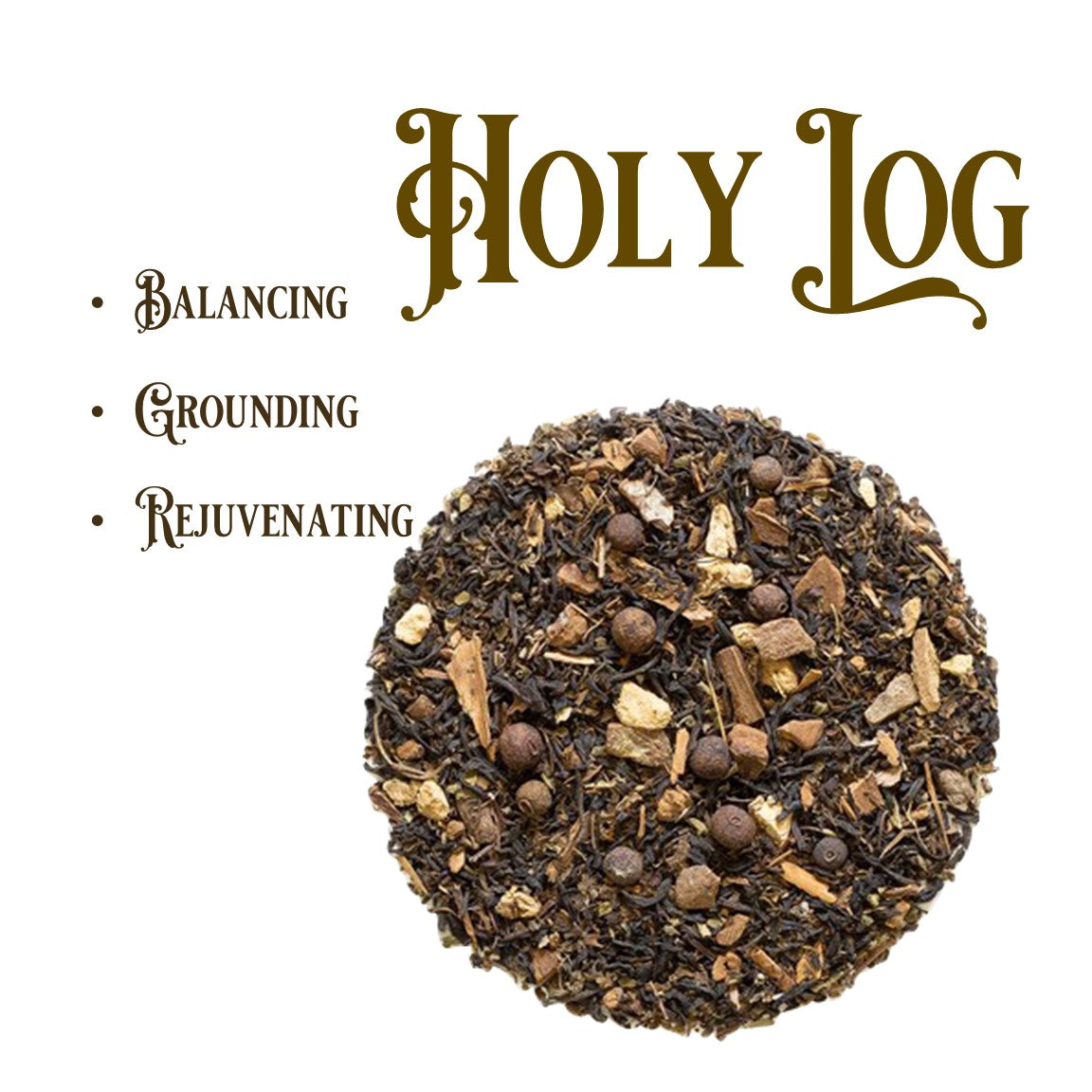 Holy-Log | Loose Leaf Tea