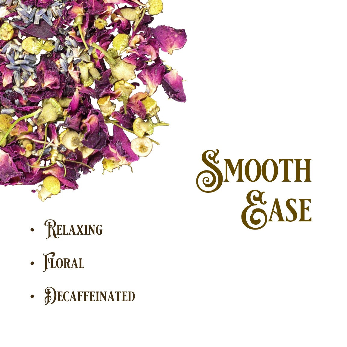 Smooth Ease | Loose Leaf Tea